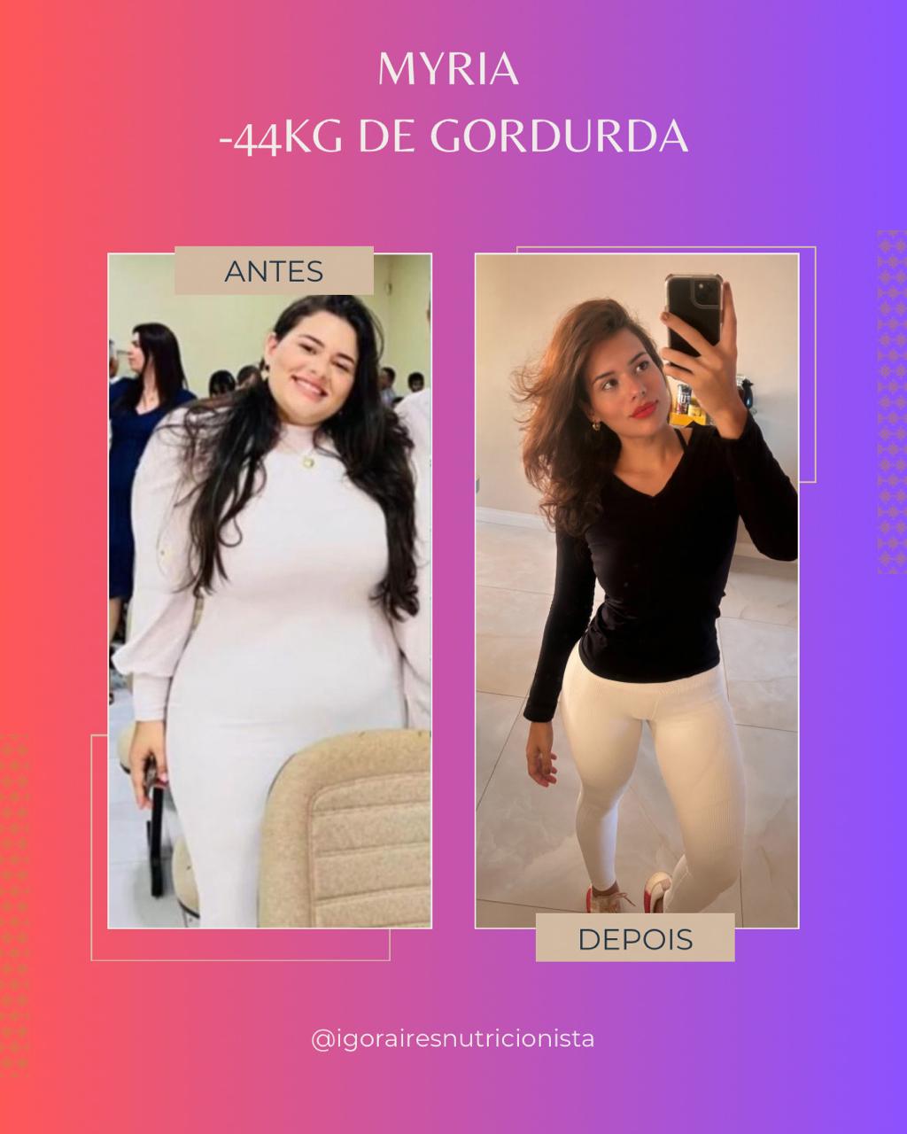 Myria — Antes e depois: -44kg de gordura